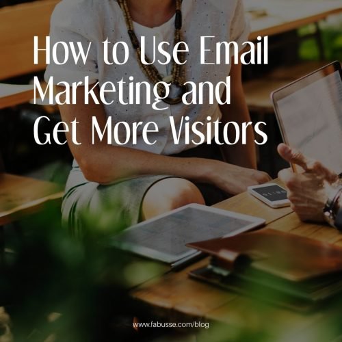 How to Use Email Marketing and Get More Visitors 1 e1547564514622