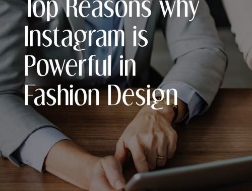 Top Reasons Why Instagram Is Powerful In Fashion Design 1 E1547564912423