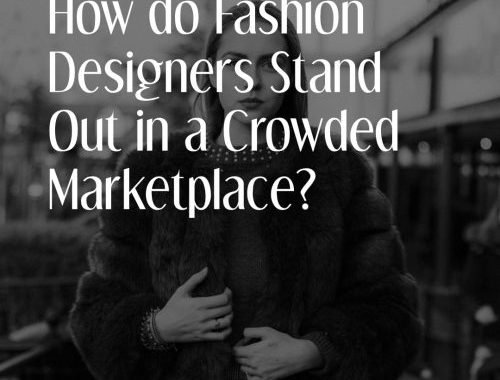 HowDoFashionDesignersStandOut 1 E1547479357478