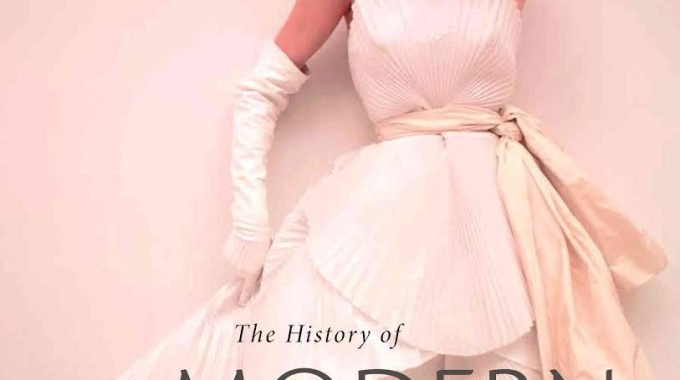 The History Of Modern Fashion